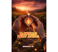 IL SIGILLO DELL'ANIMA (IL SIGILLO DELLE FIAMME)