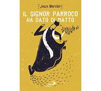 Il signor parroco ha dato di matto (Le vele)