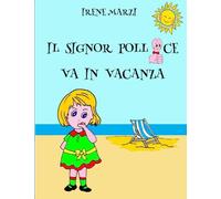 IL SIGNOR POLLICE VA IN VACANZA