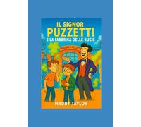 Il Signor Puzzetti e la Fabbrica delle Bugie