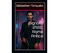 il Signoré 2122, Roma Antica