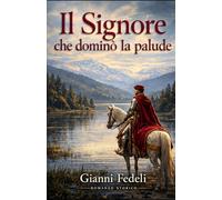 Il Signore che dominò la palude