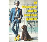 Il signore dalle scarpe gialle