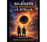Il Silenzio Che Ricordava le Stelle