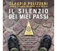 Il Silenzio Dei Miei Passi (audiolibro)