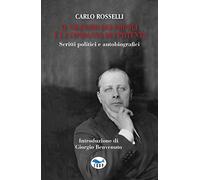Il silenzio dei popoli è la condanna dei potenti. Scritti politici e autobiografici (Studi & saggi)