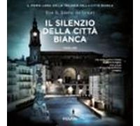 Il Silenzio Della Città Bianca