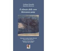 Il silenzio delle cetre. Ediz. italiana e ucraina (Poesia)