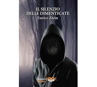 Il silenzio delle dimenticate (Contemporanea. Narrativa)