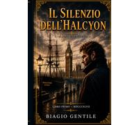 IL SILENZIO DELL'HALCYON: UN OMICIDIO SUL MOLO. UN SEGRETO SEPOLTO DALL'ALTRA PARTE DEL MONDO.
