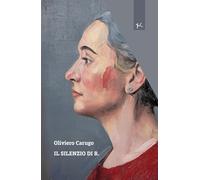 Il silenzio di b. (Narrazioni Clandestine)