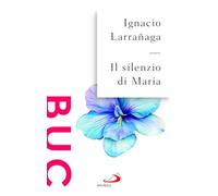 Il silenzio di Maria (Biblioteca universale cristiana)