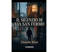 Il Silenzio di Via San Fermo (Le avventure di un Carabiniere)