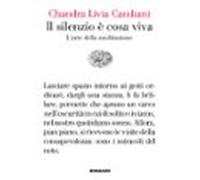 Il Silenzio È Cosa Viva (audiolibro)