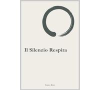 Il Silenzio Respira