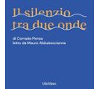 Il Silenzio Tra Due Onde (audiolibro)