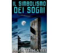 Il Simbolismo Dei Sogni (ebook)