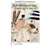 Il simbolismo del tiro con l'arco e il simbolismo della spada