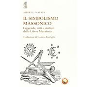 Il simbolismo massonico. Leggende, miti e simboli della libera muratoria (Yesod)
