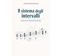 Il sistema degli intervalli: Esercizi di teoria musicale