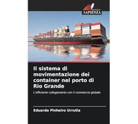 Il sistema di movimentazione dei container nel porto di Rio Grande