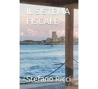 IL SISTEMA FISCALE (ECONOMIA POLITICA)