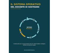 Il Sistema Operativo del Docente di Sostegno: InclusivamenteDigital - Strumenti per il sostegno