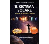 IL SISTEMA SOLARE: Versione per la didattica inclusiva (DIDATICA INCLUSIVA PER SCIENZE)