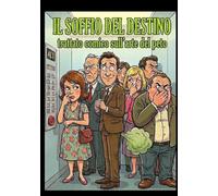 Il soffio del destino: Trattato comico sull'arte del peto