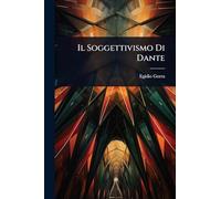 Il Soggettivismo Di Dante