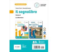 Il sognalibro. Diventare lettori e lettrici scoprirsi scrittori e scrittrici. L'essenziale. La letteratura. Per la Scuola media. Con e-book. Con espansione online (Vol. 2)