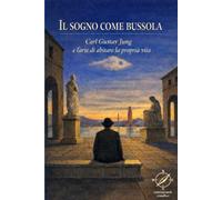 IL SOGNO COME BUSSOLA: Carl Gustav Jung e l'arte di abitare la propria vita (SPES SIBI QUISQUE)