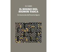 Il sogno del signor Tasca. Un burocrate dall'incerta figura