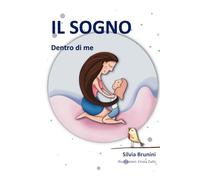 IL SOGNO: Dentro di me