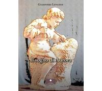 Il sogno di Aurora (Narrativa per ragazzi)