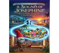 IL SOGNO DI JOSEPHINE: Oltre le Ombre del Delitto, il Trionfo del Cuore (Il Sigillo di PAffy)