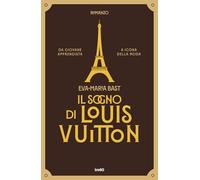 Il sogno di Louis Vuitton (Narrativa TRE60)