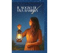 IL SOGNO DI UNA BAMBINA