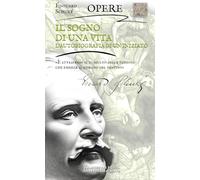 Il sogno di una vita: L’autobiografia di un Iniziato