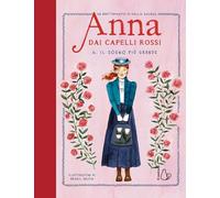 Il sogno più grande. Anna dai capelli rossi (Vol. 6) (Il Castoro bambini)