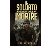 Il soldato che non voleva morire