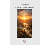 Il Sole che muore e rinasce: Gli Archetipi universali