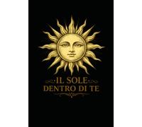IL SOLE DENTRO DI TE