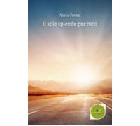 Il Sole Splende Per Tutti (ebook)