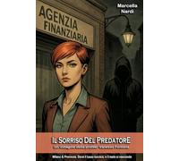 Il Sorriso Del Predatore: 3 (Le indagini della profiler Vanessa Fontana)