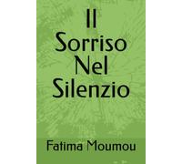 Il Sorriso Nel Silenzio