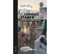 Il sorriso stanco: Appunti sparsi dai paradossi del presente (Corteccia a parte)