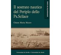 Il sostrato nautico del Periplo dello Ps.Scilace: 12 (MONOGRAFÍAS DE GAHIA)