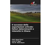 Il successo delle esportazioni orticole: fattori determinanti e intensità in Ghana