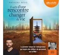 Il suffit d'une rencontre pour changer de vie